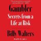 Free Audio Book : Gambler, By Billy Walters