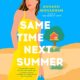 Free Audio Book : Same Time Next Summer, By Annabel Monaghan