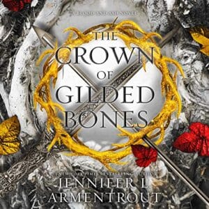 Free Audiobook : The Crown of Gilded Bones, By Jennifer L. Armentrout