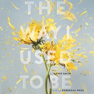 Free Audiobook : The Way I Used to Be, By Amber Smith