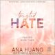 Free Audio Book : Twisted Hate, By Ana Huang