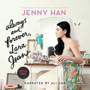 Free Audiobook : Always and Forever, Lara Jean, by Jenny Han