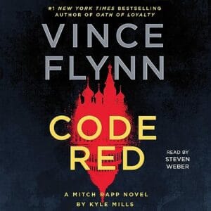Free Audiobook : Code Red (A Mitch Rapp Novel, Book 22), by Vince Flynn and Kyle Mills