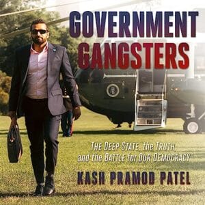 Free Audiobook : Government Gangsters, by Kash Pramod Patel