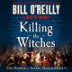 Free Audio Book : Killing the Witches, By Bill O'Reilly