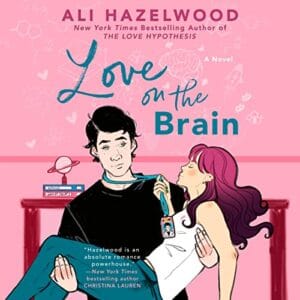Free Audiobook : Love on the Brain, By Ali Hazelwood