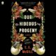 Free Audio Book : Our Hideous Progeny, By C.E. McGill