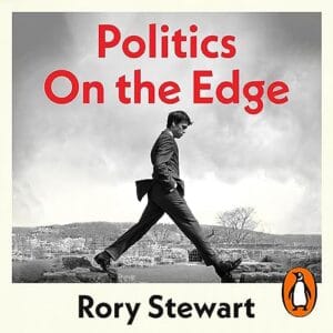Free Audiobook : Politics on the Edge, by Rory Stewart