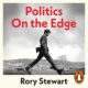 Free Audio Book : Politics on the Edge, By Rory Stewart