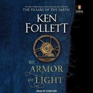 Free Audiobook : The Armor of Light, By Ken Follett