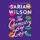 Free Audio Book : The Chemistry of Love, By Sariah Wilson