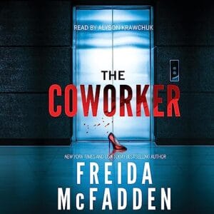 Free Audiobook : The Coworker, By Freida McFadden