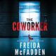Free Audio Book : The Coworker, By Freida McFadden