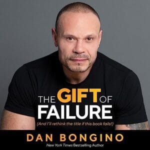 Free Audiobook : The Gift of Failure, by Dan Bongino