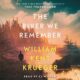 Free Audio Book : The River We Remember, By William Kent Krueger