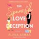 Free Audio Book : The Spanish Love Deception, By Elena Armas