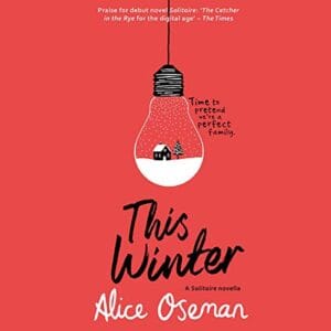 Free Audiobook : This Winter, by Alice Oseman