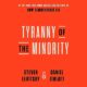Free Audio Book : Tyranny of the Minority, By S. Levitsky and D. Ziblatt