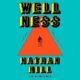 Free Audio Book : Wellness, By Nathan Hill