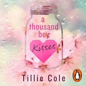 Free Audiobook : A Thousand Boy Kisses, By Tillie Cole