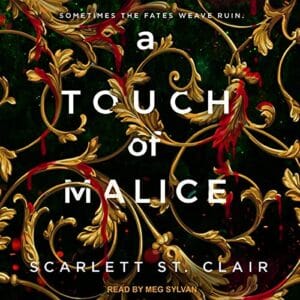 Free Audiobook : A Touch of Malice (Hades & Persephone, Book 3), by Scarlett St. Clair