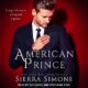 Free Audio Book : American Prince, By Sierra Simone