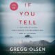 Free Audio Book : If You Tell, By Gregg Olsen