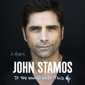 Free Audiobook : If You Would Have Told Me, By John Stamos