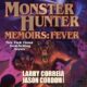 Free Audio Book Monster Hunter Memoirs Fever, By Larry Correia & Jason Cordova