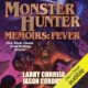 Free Audio Book : Monster Hunter Memoirs : Fever, By Larry Correia & Jason Cordova