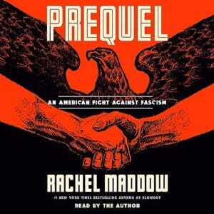 Free Audiobook : Prequel, by Rachel Maddow