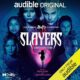 Free Audio Book : Slayers – A Buffyverse Story, By Christopher Golden and Amber Benson