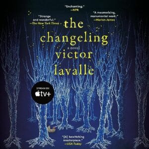 Free Audiobook : The Changeling, by Victor LaValle