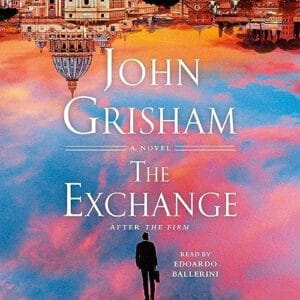 Free Audiobook : The Exchange, By John Grisham