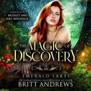 Free Audiobook : The Magic of Discovery (Emerald Lakes, Book 1), by Britt Andrews