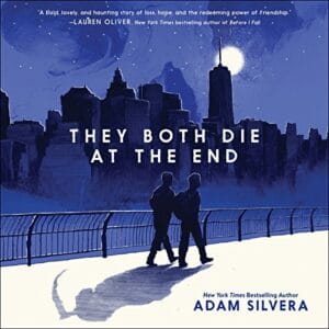 Free Audiobook : They Both Die at the End, By Adam Silvera