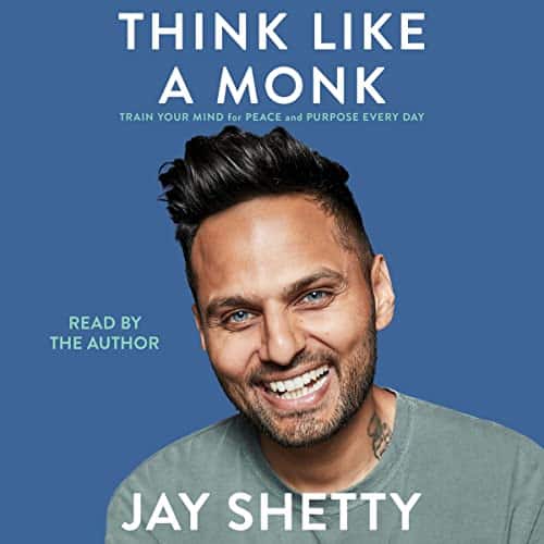 Free Audio Book : Think Like a Monk, By Jay Shetty