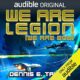 Free Audio Book : We Are Legion (We Are Bob), By Dennis E. Taylor
