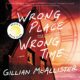 Free Audio Book : Wrong Place Wrong Time, By Gillian McAllister