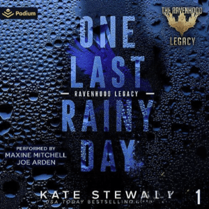 Free Audiobook : One Last Rainy Day – The Legacy of a Prince, By Kate Stewart