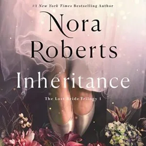 Free Audiobook : Inheritance (The Lost Bride Trilogy, Book 1), by Nora Roberts