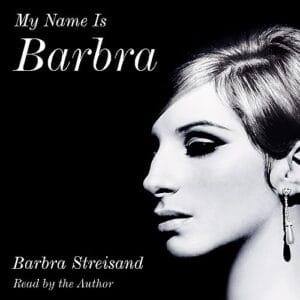 Free Audiobook : My Name Is Barbra, By Barbra Streisand