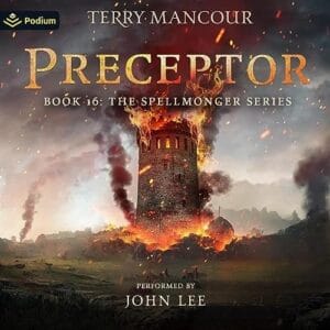 Free Audio Book : Preceptor (Spellmonger Book 16), By Terry Mancour