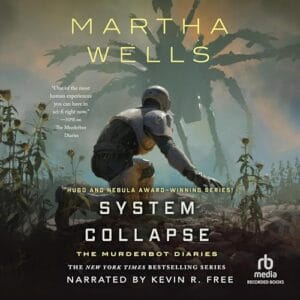 Free Audiobook : System Collapse, By Martha Wells