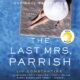 Free Audio Book : The Last Mrs. Parrish, By Liv Constantine
