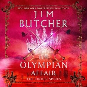 Free Audiobook : The Olympian Affair (The Cinder Spires, Book 2), by Jim Butcher