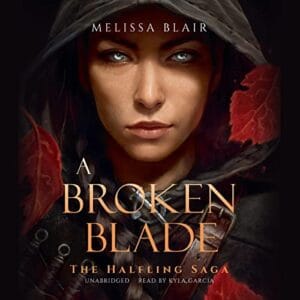 Free Audiobook : A Broken Blade, By Melissa Blair