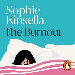 Free Audiobook : The Burnout, by Sophie Kinsella
