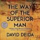 Free Audio Book : The Way of the Superior Man, By David Deida