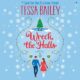 Free Audio Book : Wreck the Halls, By Tessa Bailey